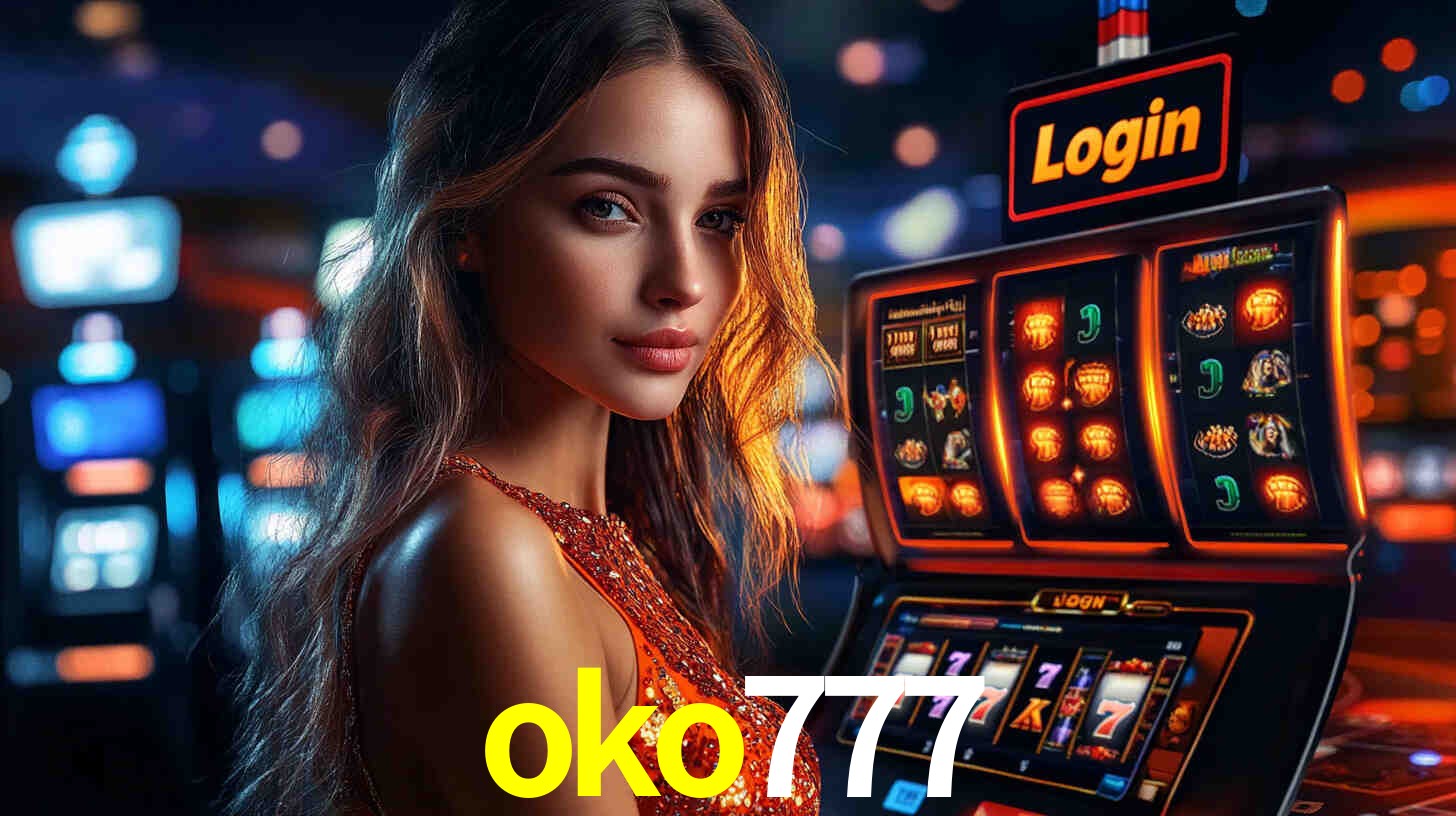 oko777: Jogos de Caça-Níqueis-Altas Recompensas, Roleta-Velocidade, Blackjack-Desafios Máximos
